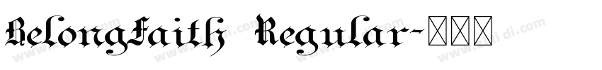BelongFaith  Regular字体转换